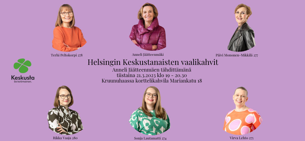 Helsingin Keskustanaisten vaalikahvit Kruunuhaan korttelikahvila Mariankatu 18 ti 21.3.23 klo 19-20:30.